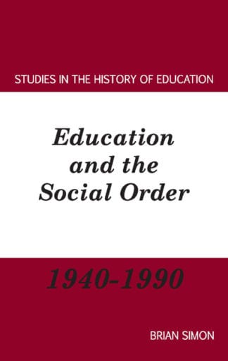 Education and the Social Order: 1940-1990