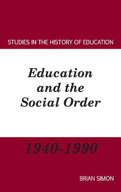 Education and the Social Order: 1940-1990