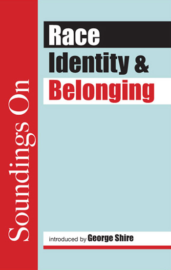 Race, Identity and belonging