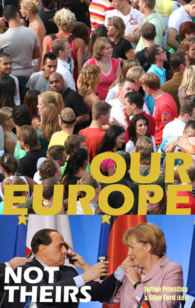 Our Europe, Not Theirs (1st ed.)