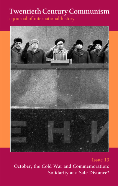 Twentieth Century Communism 13: October, the Cold War and Commemoration: Solidarity at a Safe Distance?