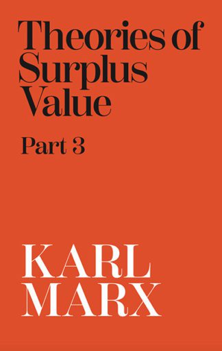 Theories of Surplus Value Vol 3