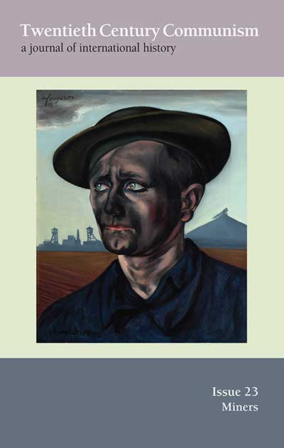 Twentieth Century Communism Volume 2022 Issue 23 – Miners