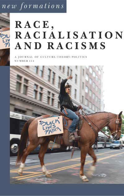 Cover for New Formations Volume 2025 Issue 114 – Race, Racialisation and Racisms
